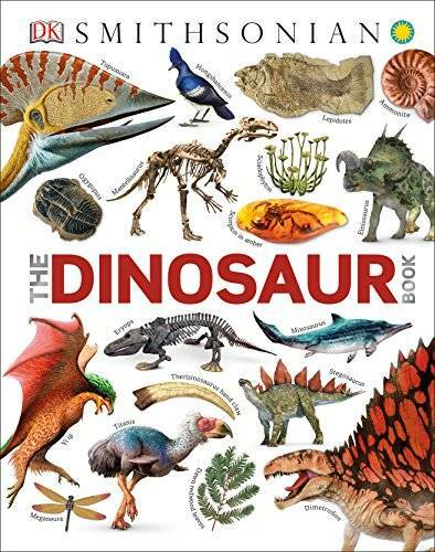Smithsonian the dinosaur book - smithsonian:,